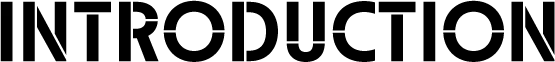 INTRODUCTION